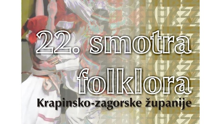 22. Smotra folklora Krapinsko-zagorske županije