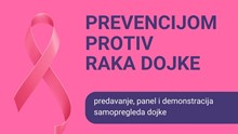 Edukativno predavanje i panel „Prevencijom protiv raka dojke“